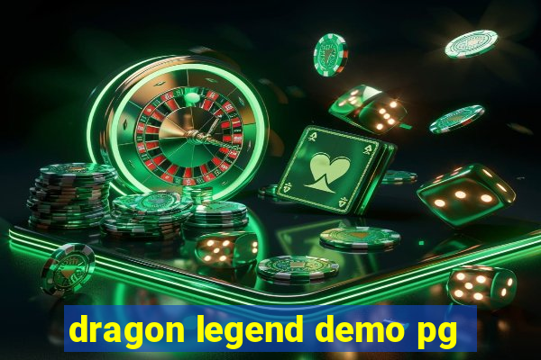 dragon legend demo pg