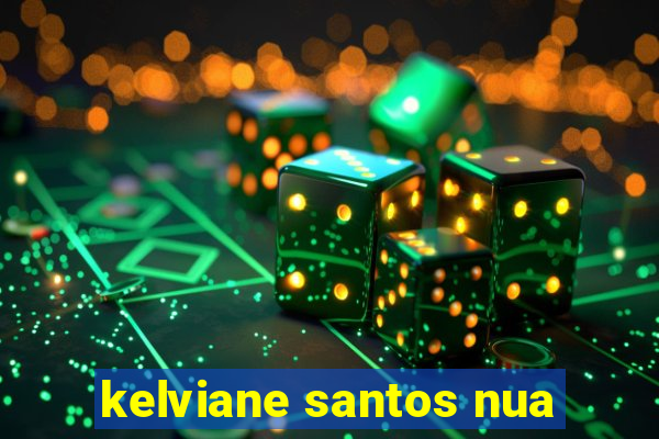 kelviane santos nua