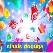 sinais doguga