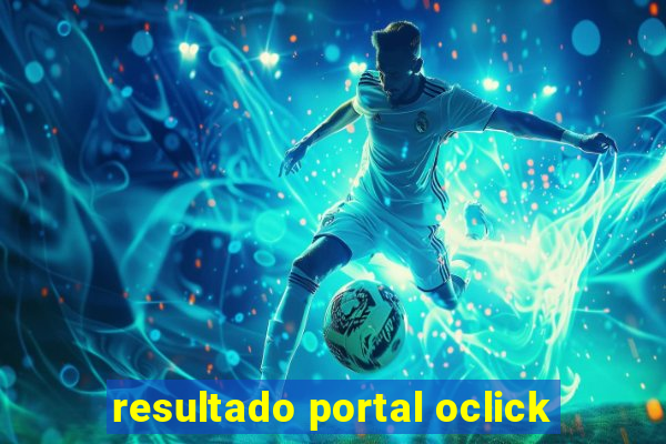 resultado portal oclick