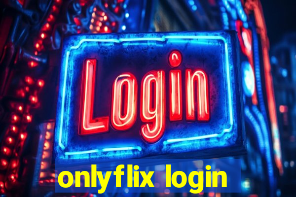 onlyflix login