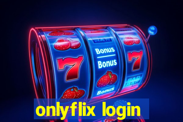 onlyflix login