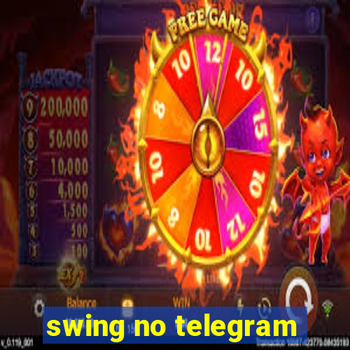 swing no telegram