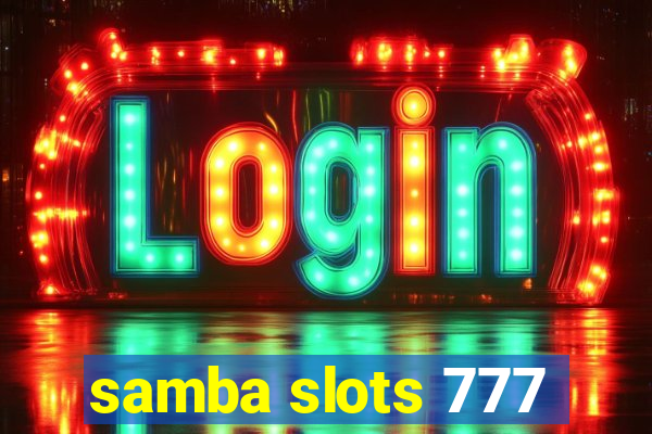 samba slots 777