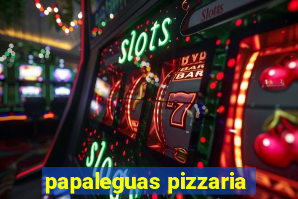 papaleguas pizzaria