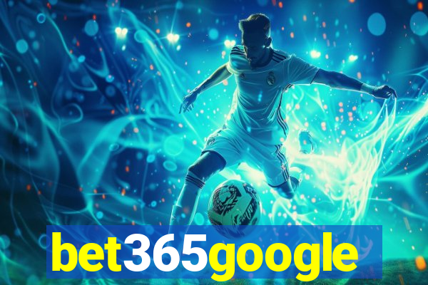 bet365google