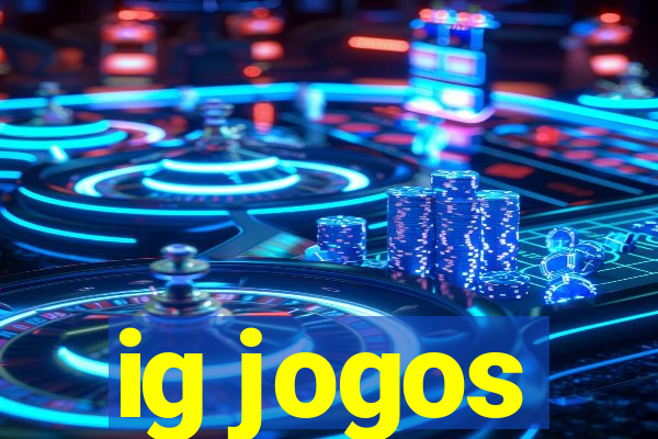 ig jogos