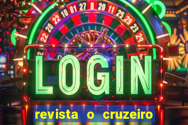 revista o cruzeiro acervo digital