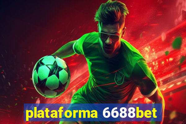 plataforma 6688bet