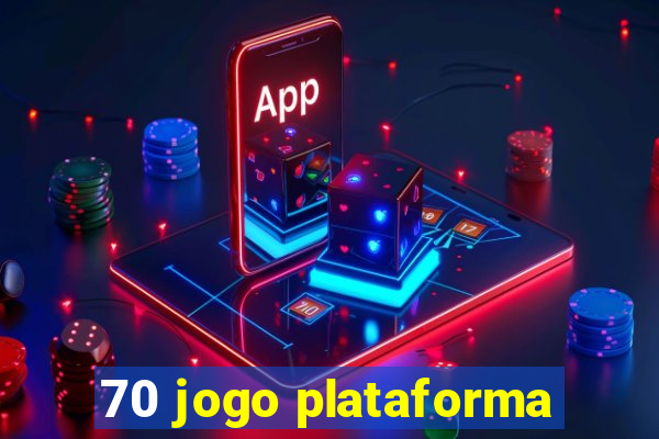 70 jogo plataforma