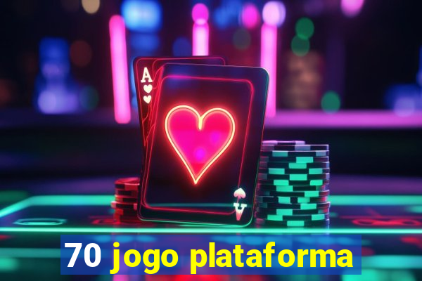 70 jogo plataforma