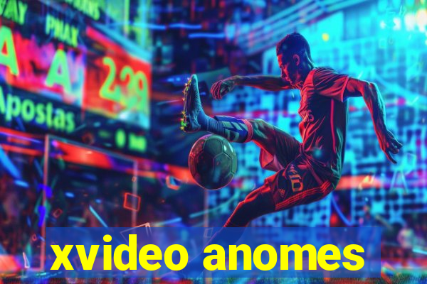 xvideo anomes