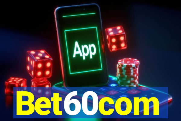 Bet60com