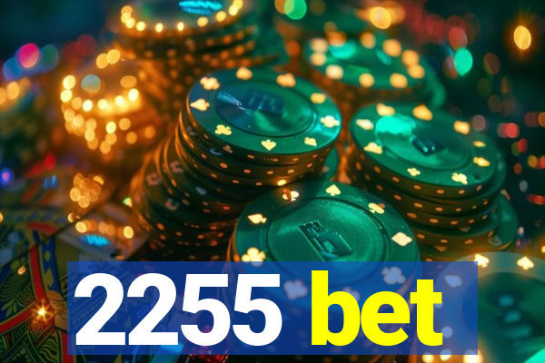 2255 bet