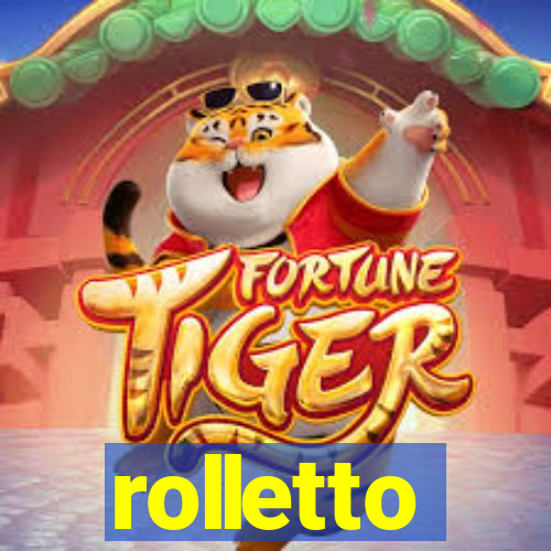 rolletto