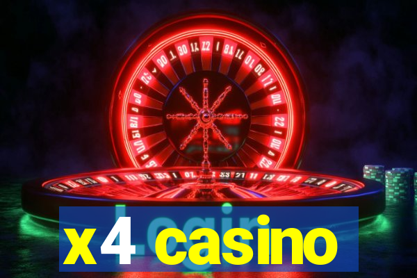 x4 casino