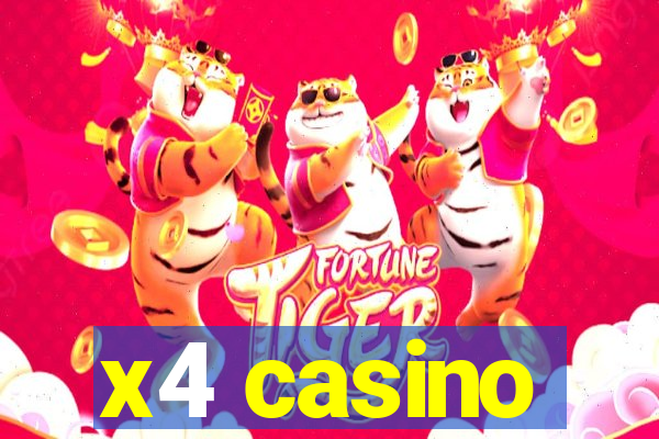 x4 casino