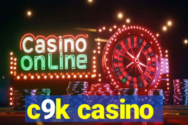 c9k casino