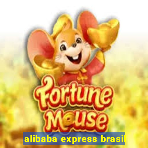 alibaba express brasil