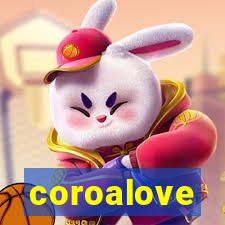 coroalove