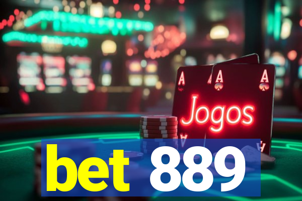 bet 889