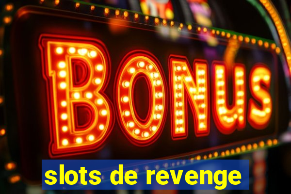 slots de revenge