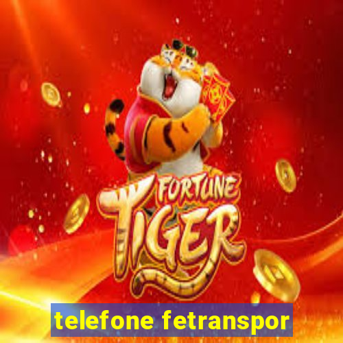 telefone fetranspor