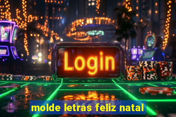 molde letras feliz natal