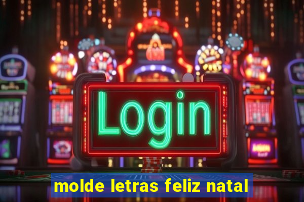 molde letras feliz natal