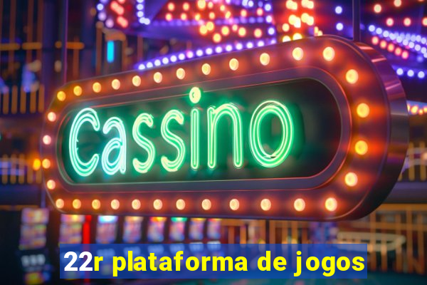 22r plataforma de jogos