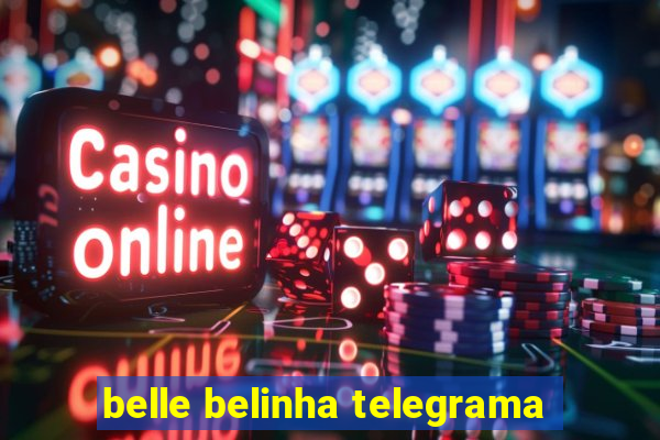 belle belinha telegrama