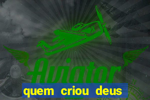 quem criou deus segundo o espiritismo