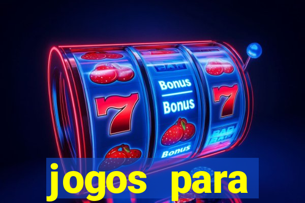 jogos para trabalhar regras e limites