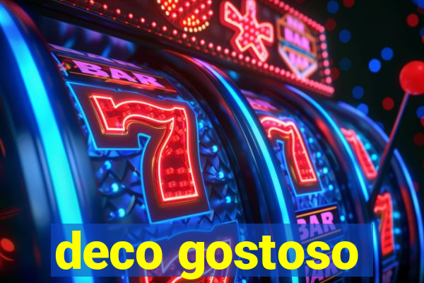 deco gostoso