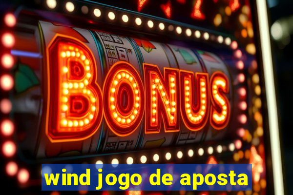 wind jogo de aposta