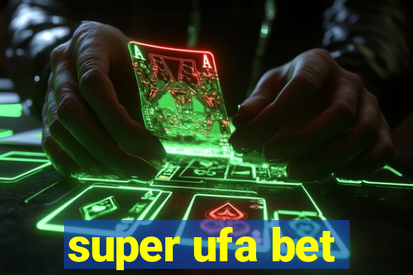 super ufa bet