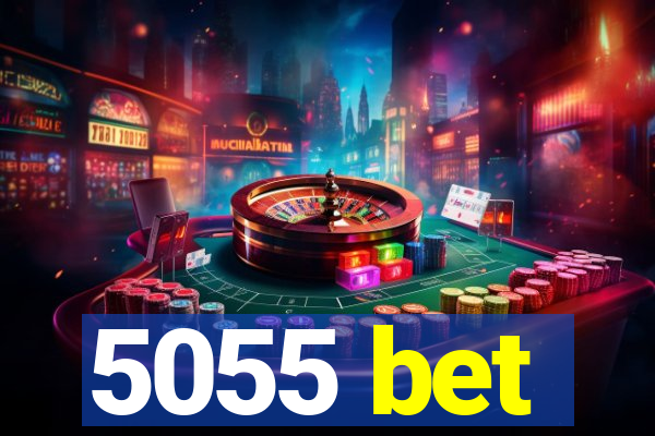 5055 bet