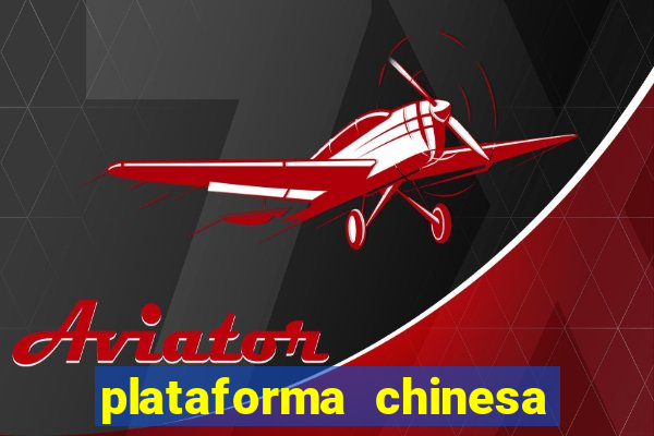 plataforma chinesa de slots