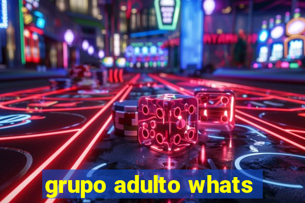 grupo adulto whats