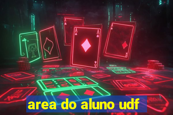 area do aluno udf