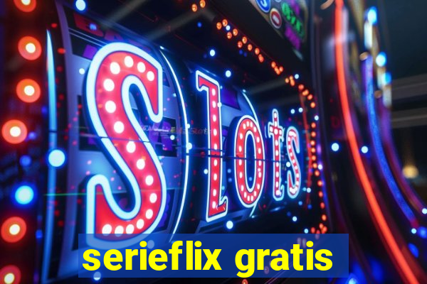 serieflix gratis