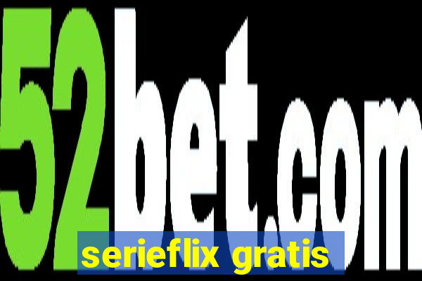 serieflix gratis