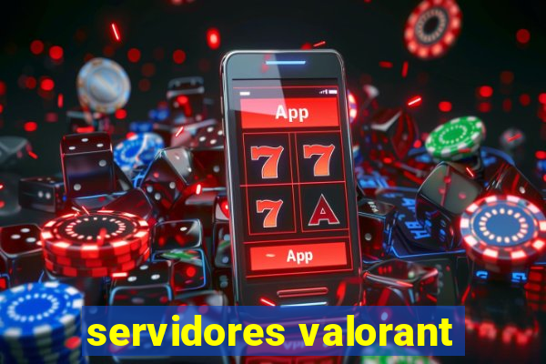 servidores valorant