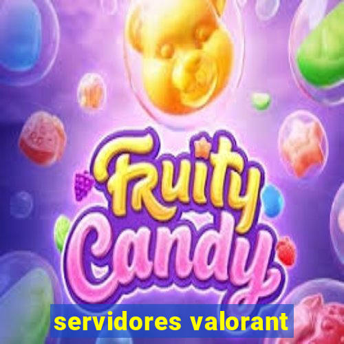 servidores valorant