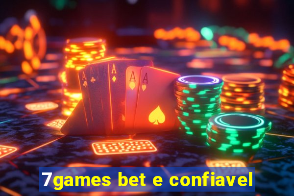 7games bet e confiavel