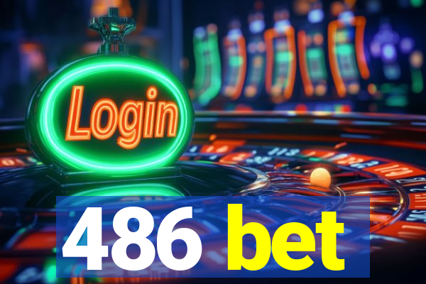 486 bet