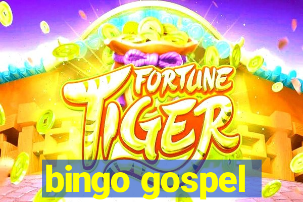 bingo gospel