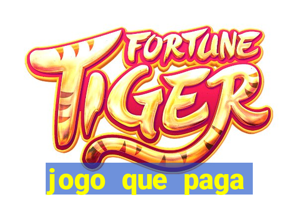 jogo que paga dinheiro de verdade sem precisar depositar