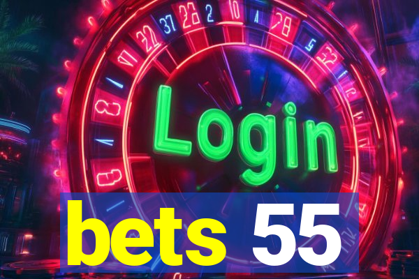 bets 55