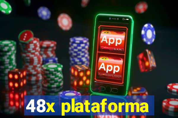 48x plataforma